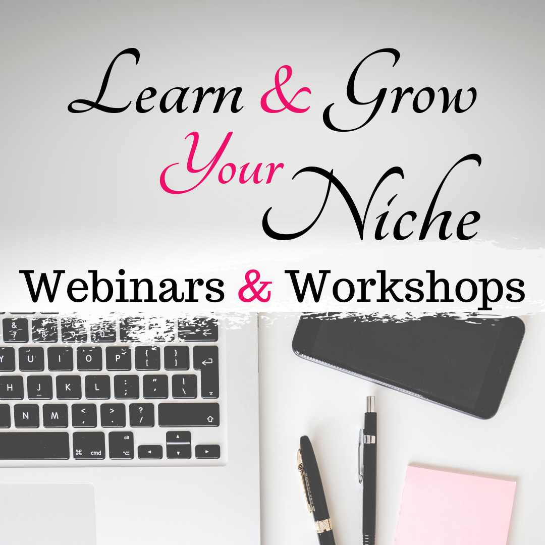 Learn and Grow Your Niche Webinar
